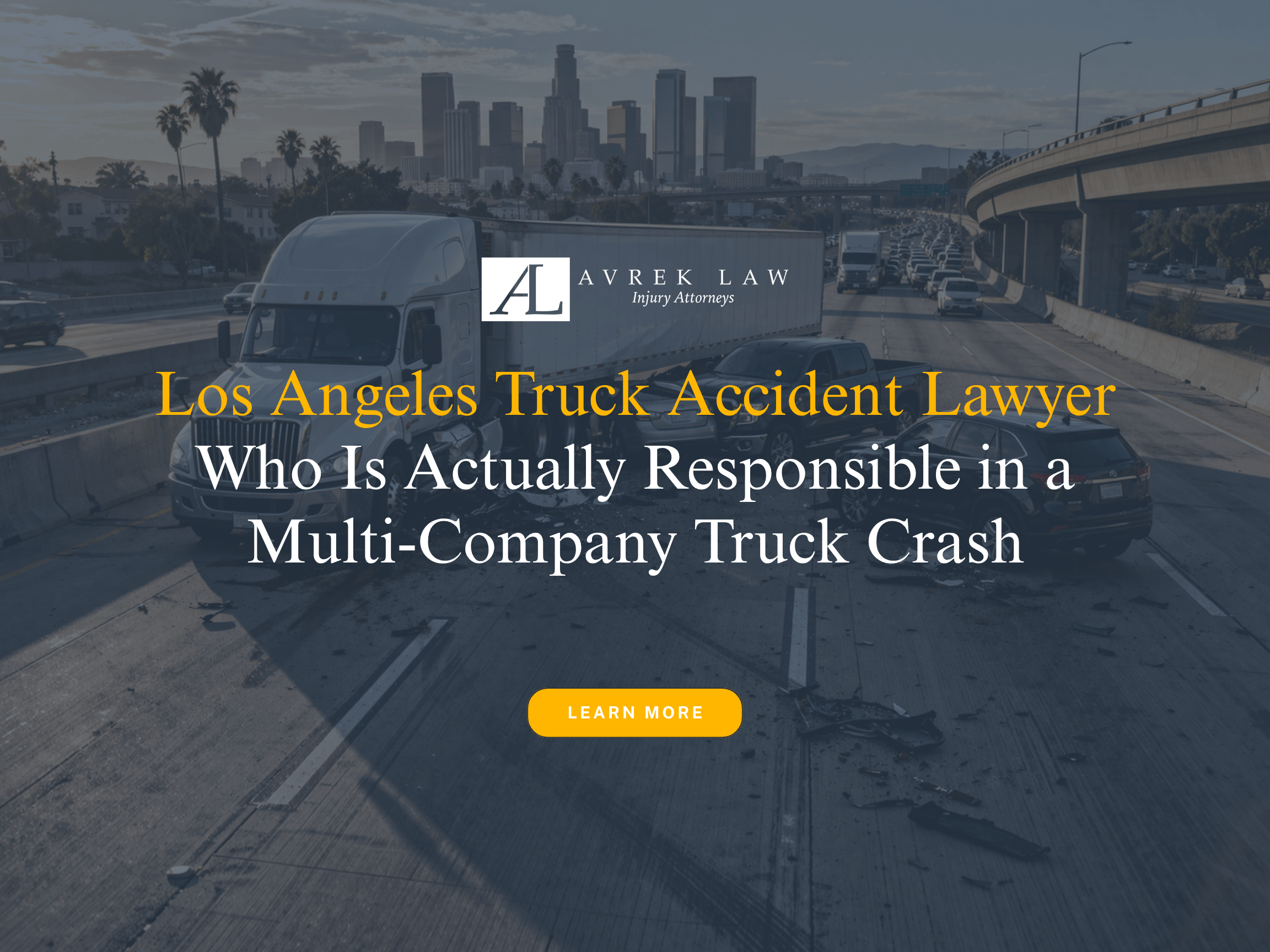 Los Angeles truck accident lawyer